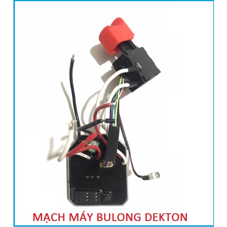 Mạch bulong dekton 380N Mạch bulong dekton 475N Mạch bulong dekton 520N Mạch dekton10BL và công tắc bulong dekton
