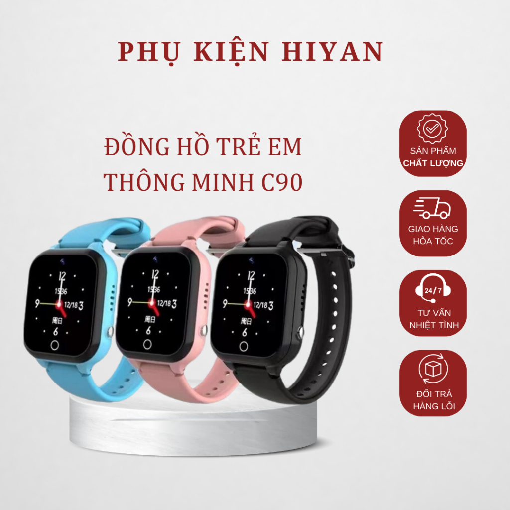 Đồng Hồ Thông Minh HIYAN C90 Cho Trẻ em Định vị Wifi Lắp Sim 4G Gọi Điện thoại, Video Call | HIYAN