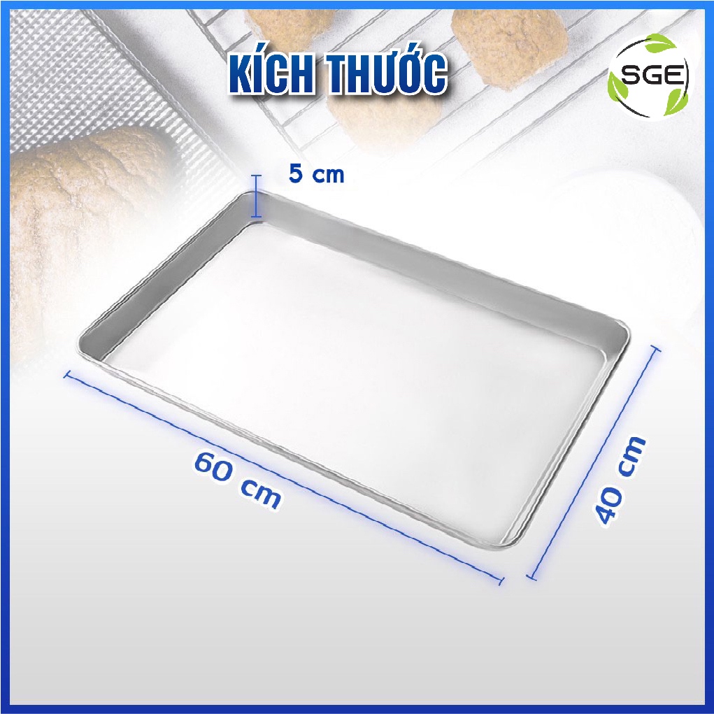 Khay Tủ Ủ Bột/ Khay Lò Nướng Bánh SGE PF-Tray Chất Liệu Inox Tiêu Chuẩn Thực Phẩm, Kích thước Khay 40x60x5cm