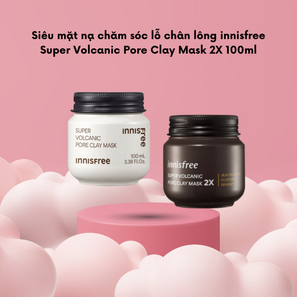 Siêu mặt nạ chăm sóc lỗ chân lông innisfree Super Volcanic Pore Clay Mask 2X 100ml