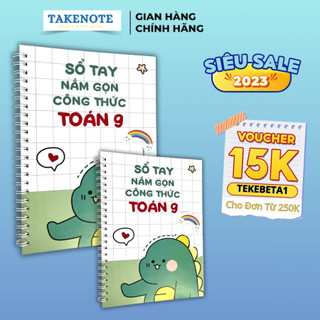  Takenote Toán 9 Mới Nhất - Sổ Tay Takenotes.Beta Kiến Thức Học Tốt Toán 9