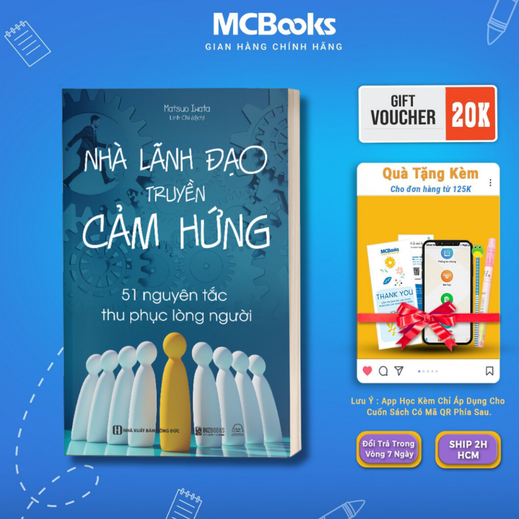Sách - Nhà Lãnh Đạo Truyền Cảm Hứng: 51 Nguyên Tắc Thu Phục Lòng Người - MCBooks