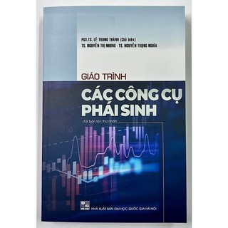 Sách - giáo trình các công cụ phái sinh - pgs. ts. lê trung thành
