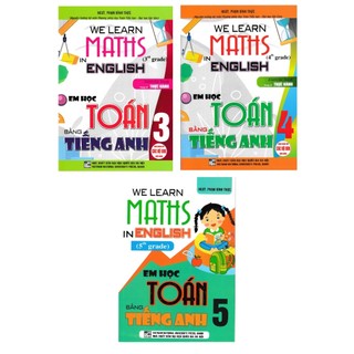 Sách - combo we learn maths in english - em học toán bằng tiếng anh lớp 3 + 4 + 5