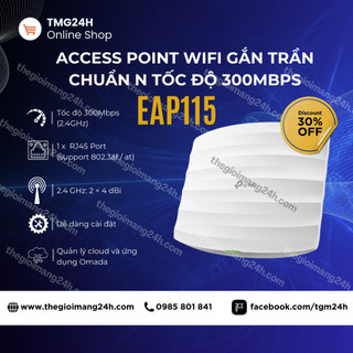 Thiết bị phát wifi chuyên dụng eap115 tp-link chuẩn n tốc độ 300mbps chính hãng
