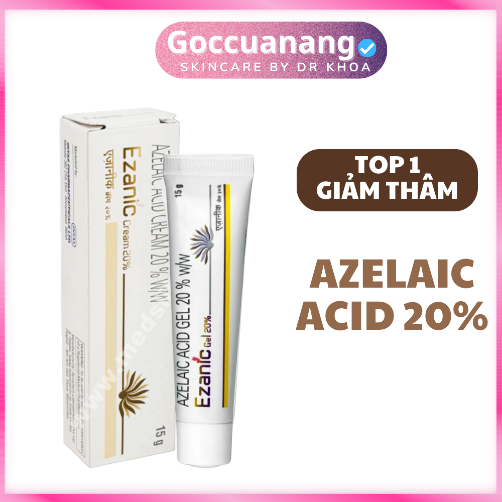 Gel Ezanic 20% Azelaic Acid Giảm thâm đỏ, thâm nâu, thâm đen