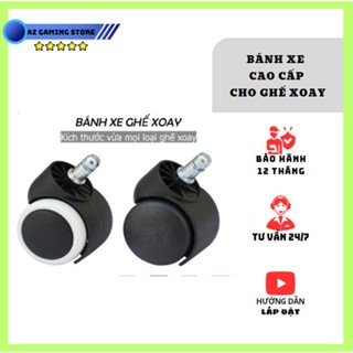 Bánh xe ghế xoay - Phù hợp mọi loại chân ghế văn phòng, Ghế game, Ghế gaming