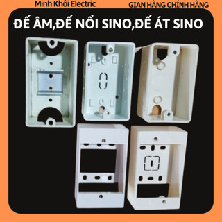 Đế âm tường Sino, đế nổi Sino,đế gài át Sino Vanlock,đế âm chống cháy Sino,đế nổi cao Sino,đế nổi thấp,hộp đế nổi Sino