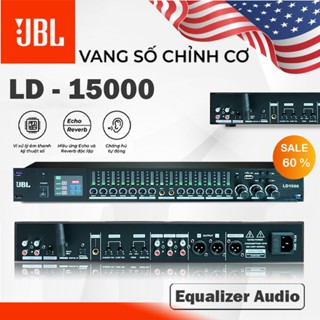 Vang Cơ Lai Số Equalizer JBL LD-1500 2023- Reverb Cực Mượt - Chống Hú Tốt, Tích Hợp Mạch Xử Lý Âm Thanh Reverb Hoàn Hảo