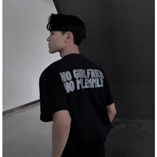 Áo Thun 250GSM No Girlfriend Form Boxy l Boxy Fit