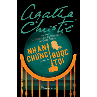Sách - Agatha Christie. Nhân chứng buộc tội
