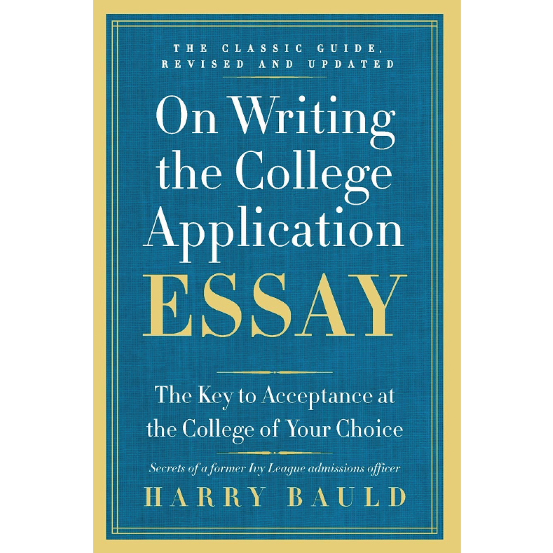 On Writing the College Application Essay