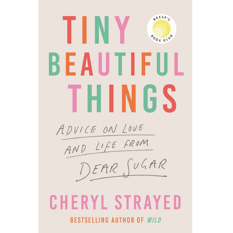 Tiny Beautiful Things (Bìa mềm)