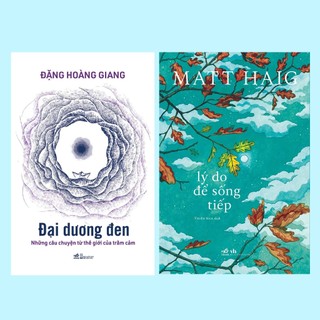 Sách - COMBO Đại dương đen - Lý do để sống tiếp (Đặng Hoàng Giang - Matt Haig) (Nhã Nam)