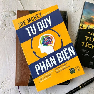 Sách - Tư duy phản biện - Khám phá chiều sâu tư duy