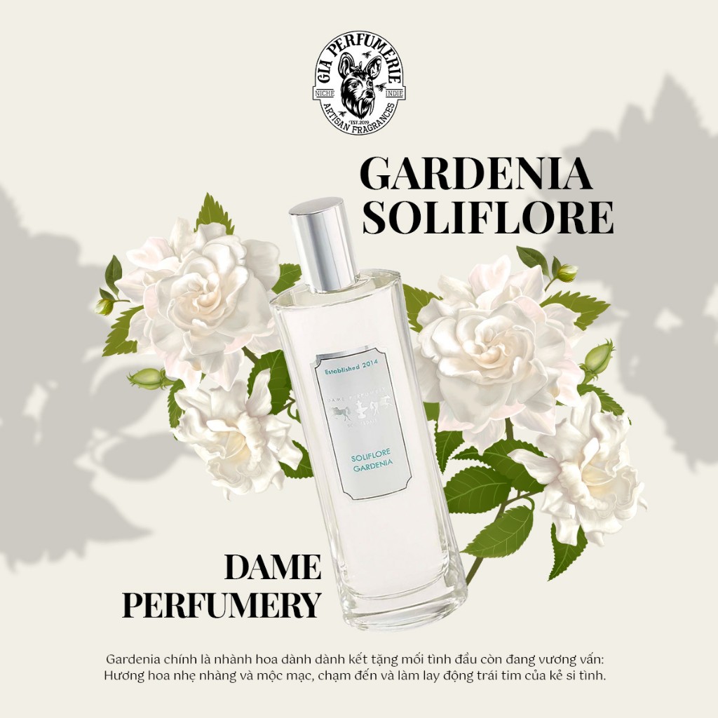Gia Perfumerie I Nước hoa Dame Perfumery Soliflore Gardenia - Mẫu thử nước hoa 10ml chính hãng
