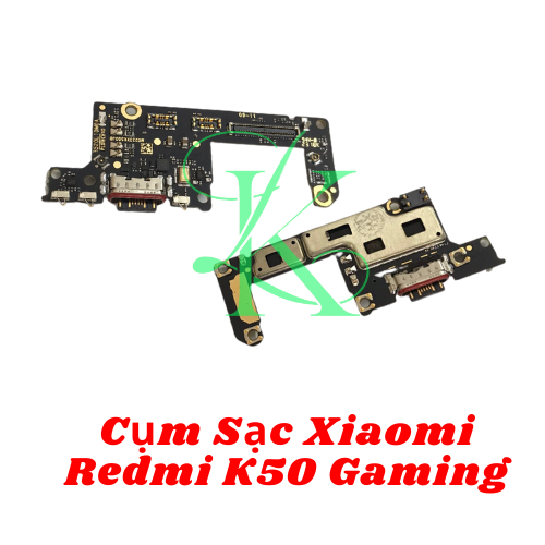 Cụm sạc XM Redmi K50 Gaming ( cụm chân sạc thay cho Redmi k50 gaming )