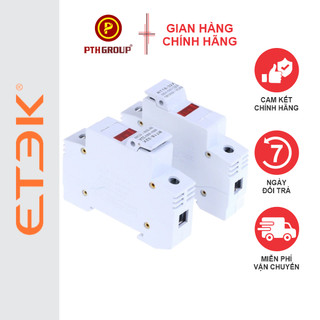  Cầu Chì ETEK DC 1000V 16A 32A | Gắn Rail Có Đèn Báo | PTH GROUP | BH 6 Tháng 