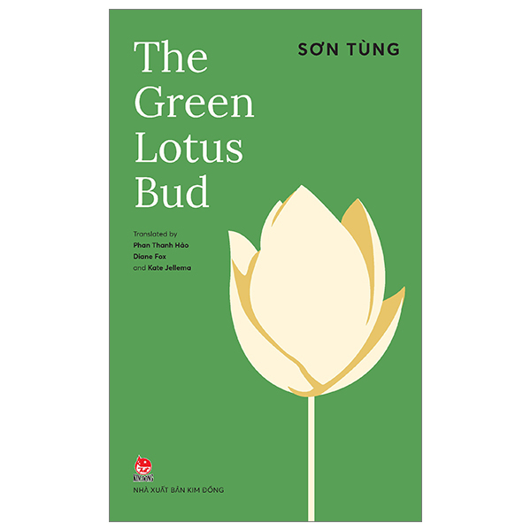 Sách Tiếng Anh - The Green Lotus Bud - Búp Sen Xanh - NXB Kim ĐỒng