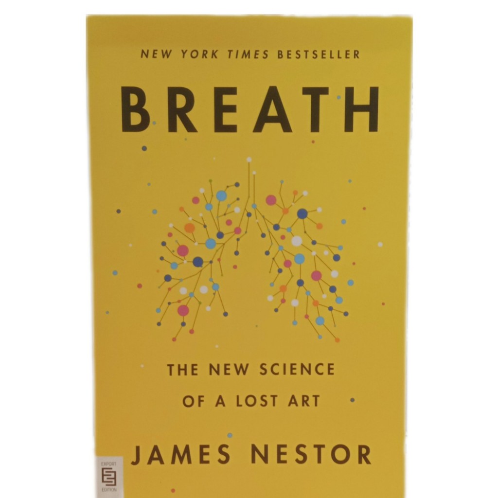 Sách - Breath: The New Science Of A Lost Art