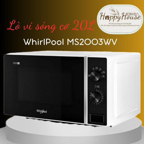 Lò vi sóng WhirlPool 20L cơ không nướng MS2003WV / Lò vi sóng WhirlPool 20L điện tử có nướng MWP203WV