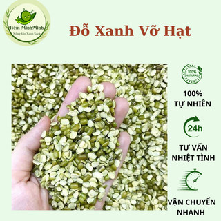 Đỗ xanh quê loại hạt vỡ còn vỏ,đỗ xanh mới nấu bở dùng làm sữa hạt nấu chè đóng túi 500g -1kg