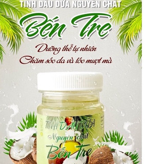 TINH DẦU DỪA NGUYÊN CHẤT BẾN TRE