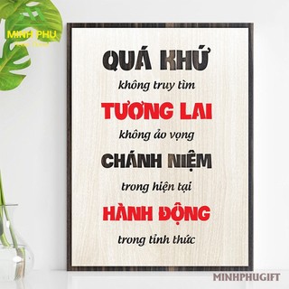 Tranh Slogan truyền động lực bằng Gỗ thiết kế độc nhất MP001 - "Quá khứ không truy tìm..."