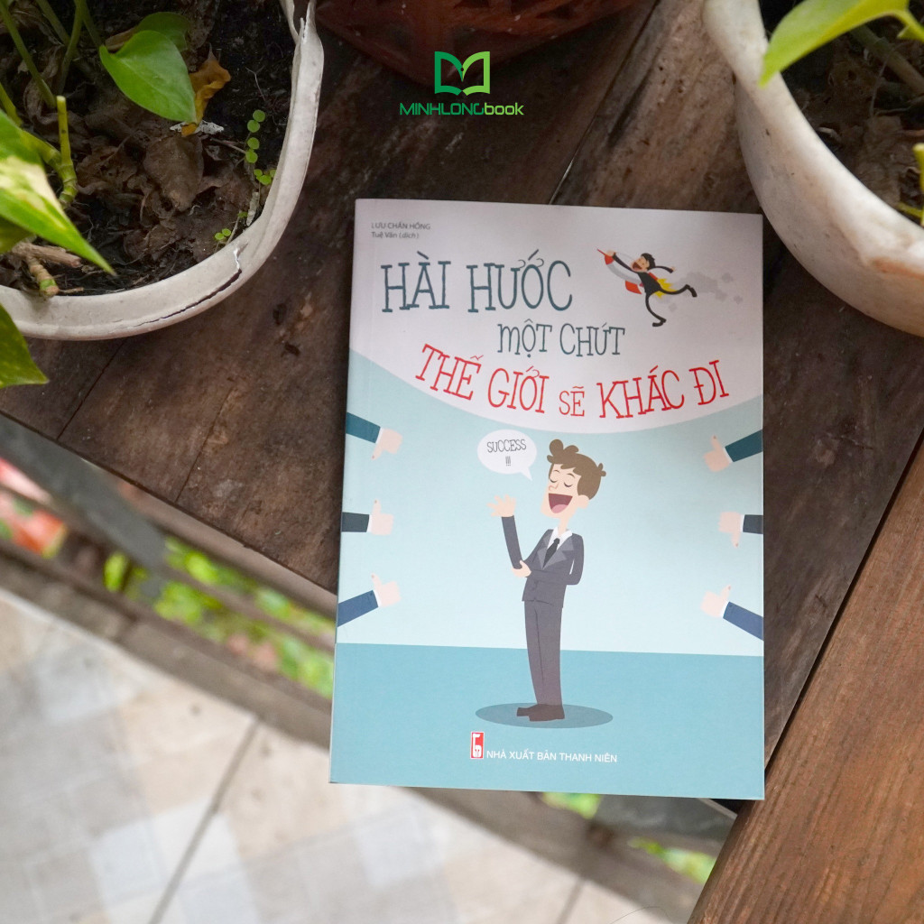 Sách Hay - Hài Hước Một Chút Thế Giới Sẽ Khác Đi