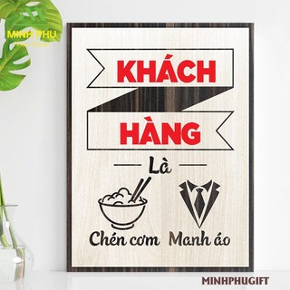 Tranh gỗ truyền động lực bằng Gỗ thiết kế độc nhất MP83 - "Khách hàng là chén cơm manh áo..."