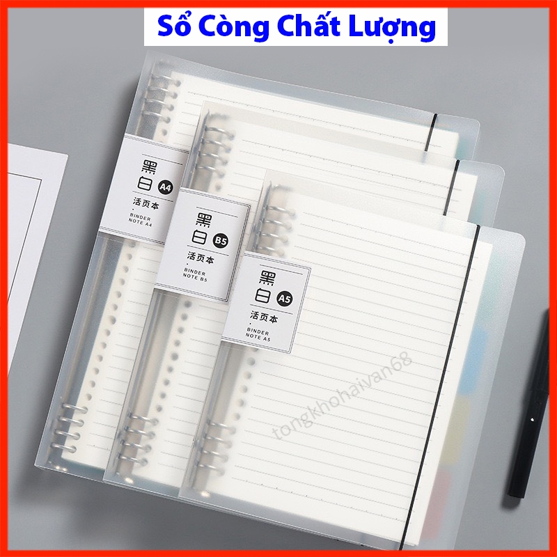 Sổ còng bìa  A4 A5 B5 binder còng sắt 4 8 9 6 20 26 30 còng làm sổ tay, sổ ghi chép, notes, thiết kế đẹp dễ sử dụng