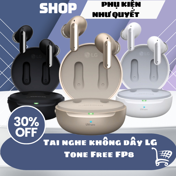 Tai nghe không dây LG Tone Free FP8 - 100% Hàng Chính Hãng