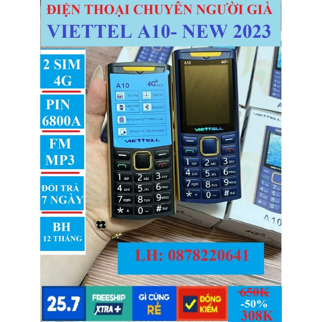 ĐIỆN THOẠI NGƯỜI GIÀ VIETTEL A10, 2 SIM 2 SÓNG, PIN TRÂU 6800mAh, MÀN HÌNH RỘNG, ÂM THANH TO RÕ, BH 12 THÁNG