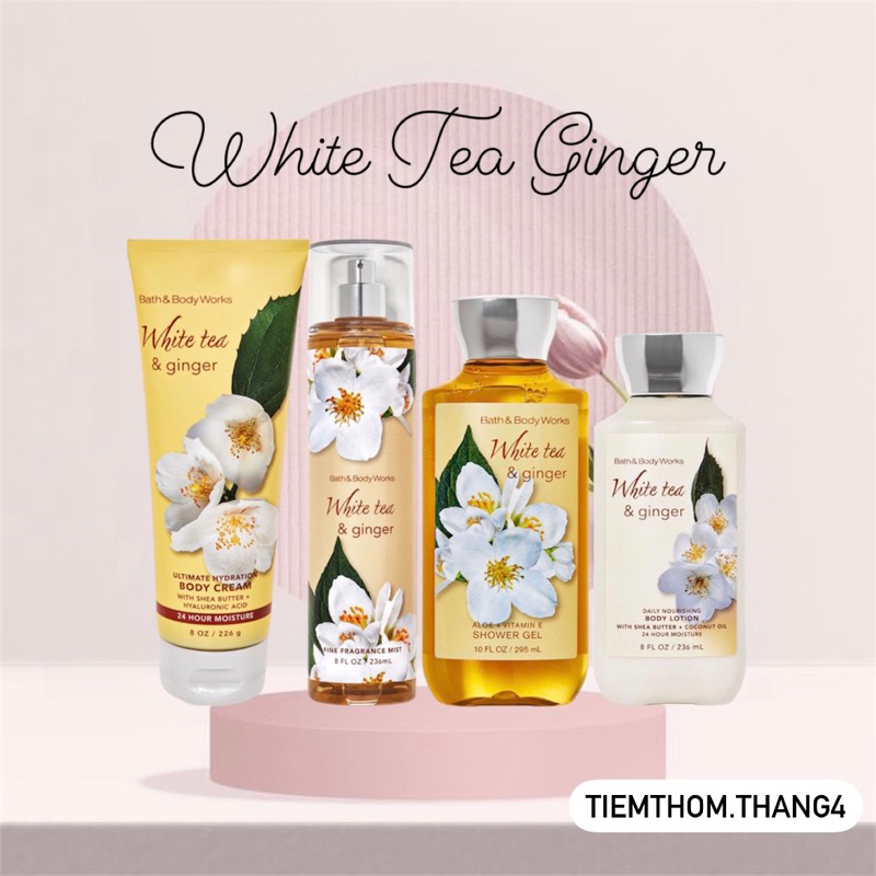 •𝐖𝐡𝐢𝐭𝐞 𝐓𝐞𝐚 𝐆𝐢𝐧𝐠𝐞𝐫• Bath & Body Works - Sản phẩm dưỡng và xịt thơm toàn thân dành cho nữ