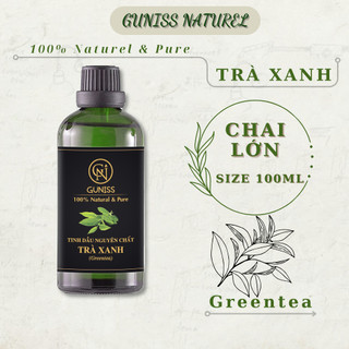 Tinh Dầu Trà Xanh Guniss 100ML | Thiên Nhiên, Nguyên Chất 100%, Có Kiểm Định COA | Khuếch Tán, Xông Phòng.