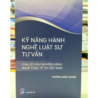 Sách Kỹ năng hành nghề luật sư tư vấn - Nhà Sách Pháp Luật