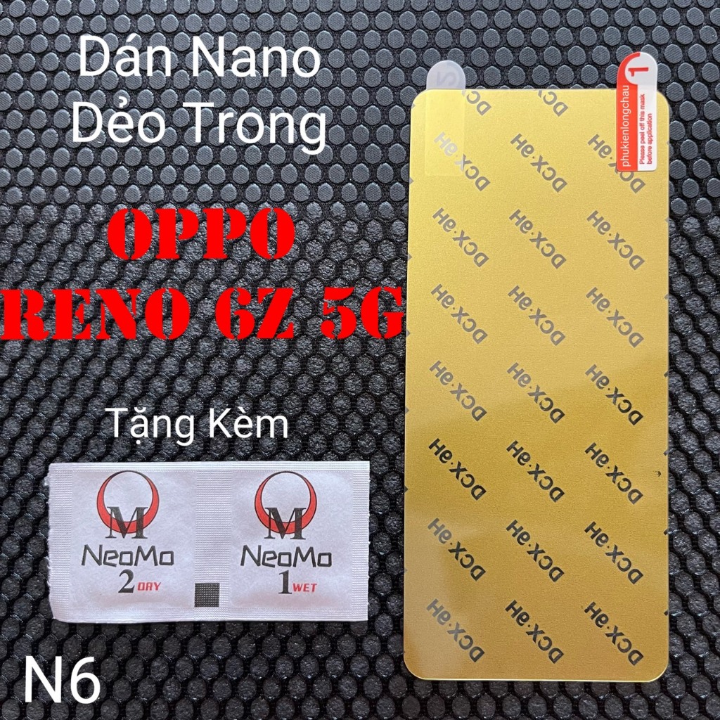 (N6) Miếng Dán Màn Hình Siêu Mỏng Dẻo Nano Cường Lực DCX-9H Oppo Reno 6Z 5G