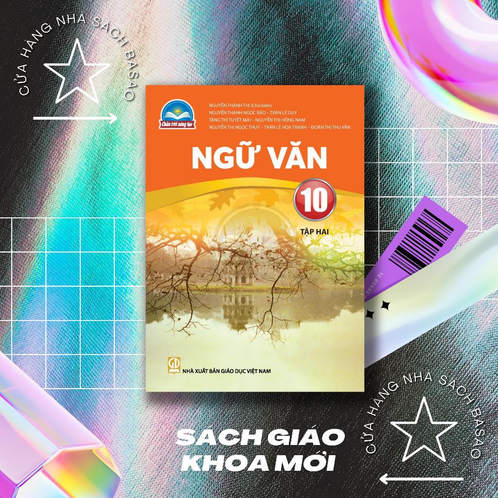 Sách học sinh – Ngữ Văn Lớp 10 - Tập hai – Chân trời sáng tạo