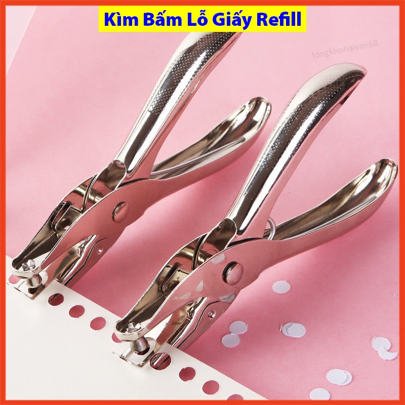 Kìm bấm lỗ giấy refill làm sổ còng sổ , dụng cụ bấm lỗ giấy đơn thiết kế đơn giản dễ sử dụng