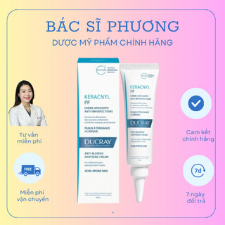 Kem ngừa mụn, giảm thâm Ducray Keracnyl PP Anti-blemish Soothing Cream 30ml