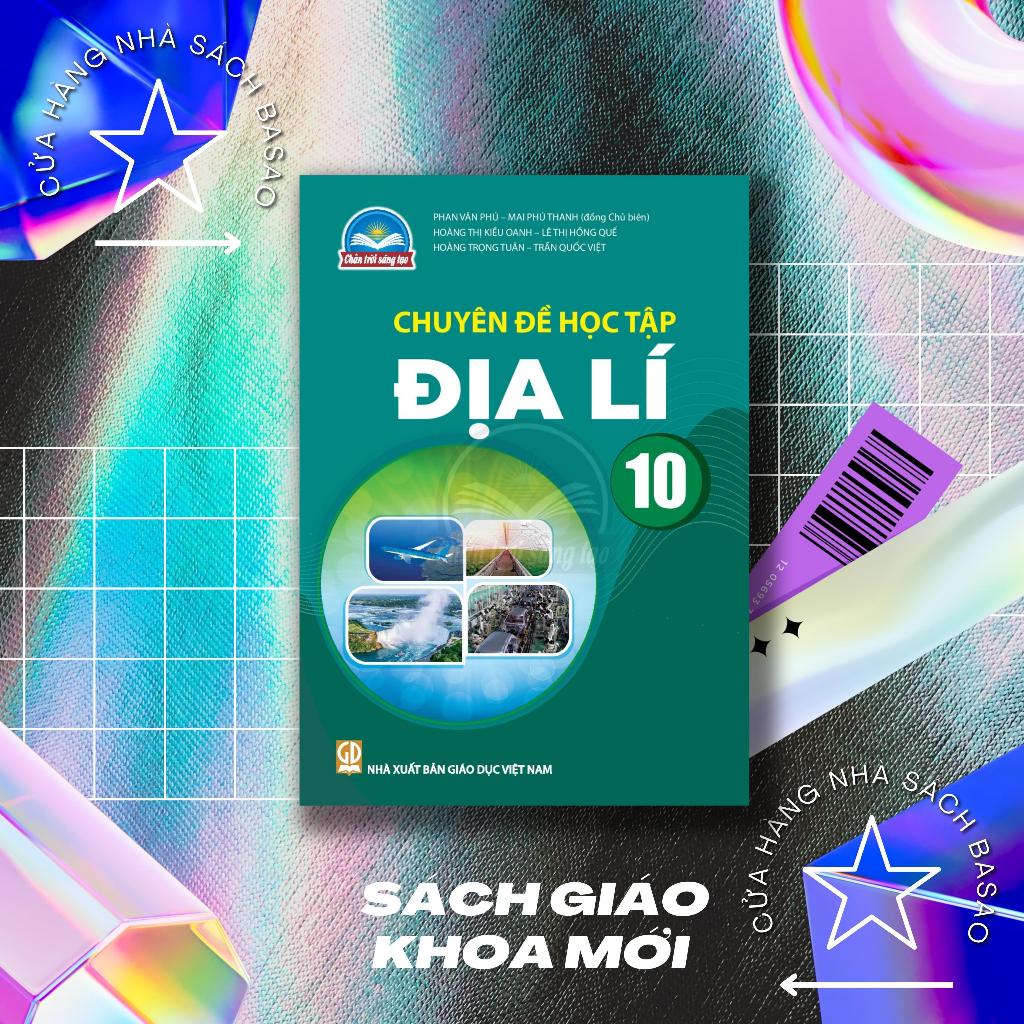 Sách học sinh – Chuyên đề học tập Địa lí Lớp 10 – Chân trời sáng tạo