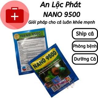 Gói 10G Nano 9500 Giải Pháp Cho Cá Luôn Khỏe Mạnh - An Lộc Phát | Hingaostore.