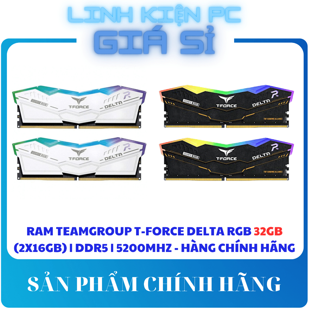 RAM TeamGroup T-Force Delta RGB 32GB (2x16GB) | DDR5 | 5200Mhz - Hàng Chính Hãng