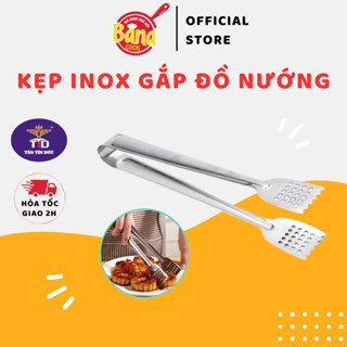  Kẹp Gắp Đá Đồ Nướng Salad Inox Cao Cấp Bền Đẹp Size 17cm - BANA COOK 
