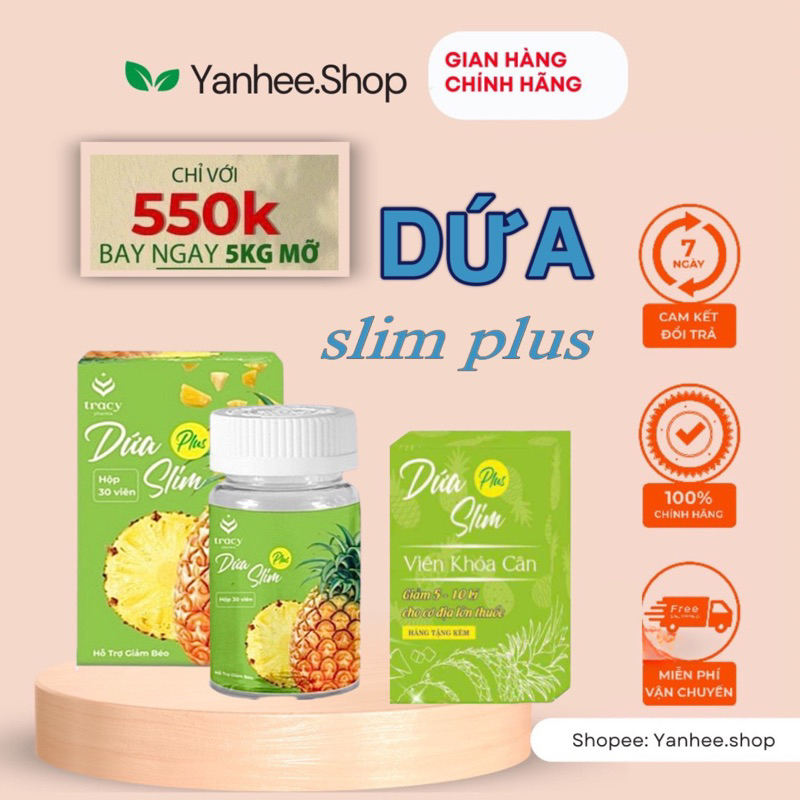 Giảm cân cực mạnh DỨA SLIM PLUS tặng kèm khoá cân 30v ( giảm 5-10 kí sau 30 ngày )
