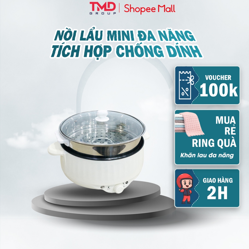 Nồi Lẩu Mini Đa Năng TMD GROUP Tích Hợp (Lẩu, hấp, chiên, rán, xào, luộc, hầm, om) Chống Dính