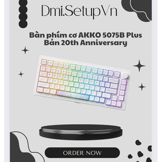  𝐁𝐚̀𝐧 𝐩𝐡𝐢́𝐦 𝐜𝐨̛ 𝐀𝐊𝐊𝐎 𝟓𝟎𝟕𝟓𝐁 𝐏𝐥𝐮𝐬 𝟐𝟎𝐭𝐡 𝐀𝐧𝐧𝐢𝐯𝐞𝐫𝐬𝐚𝐫𝐲 𝐛𝐚̉𝐧 𝐤𝐢̉ 𝐧𝐢𝐞̣̂𝐦 𝟐𝟎 𝐧𝐚̆𝐦 | 𝟑 𝐌𝐎𝐃𝐄/𝐋𝐄𝐃 𝐑𝐆𝐁/𝐋𝐀𝐘𝐎𝐔𝐓 𝟕𝟓% 𝐂𝐎́ 𝐍𝐔́𝐌