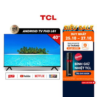 Smart Tivi TCL Full HD 40 inches 40L61 - Miễn phí lắp đặt