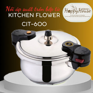 Nồi áp suất bếp từ 5.0 lít/ 6.0 lít Inox KITCHEN FLOWER CIT-500/ CIT-600/ sản xuất Hàn Quốc/ Hàng nhập khẩu / Chính hãng