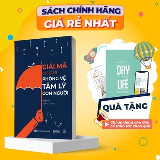Giải mã cơ chế phòng vệ tâm lý con người - sách tâm lý học phát triển bản thân - bizbooks